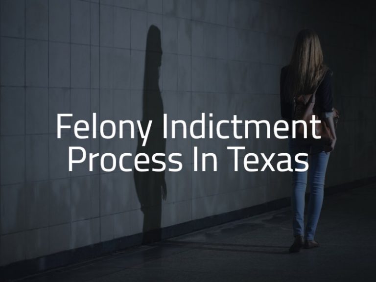 Information on a Felony Indictment in Texas (FAQ's)