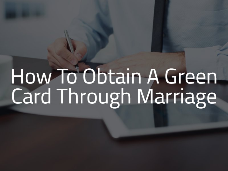 how toobtain a green card through marriage