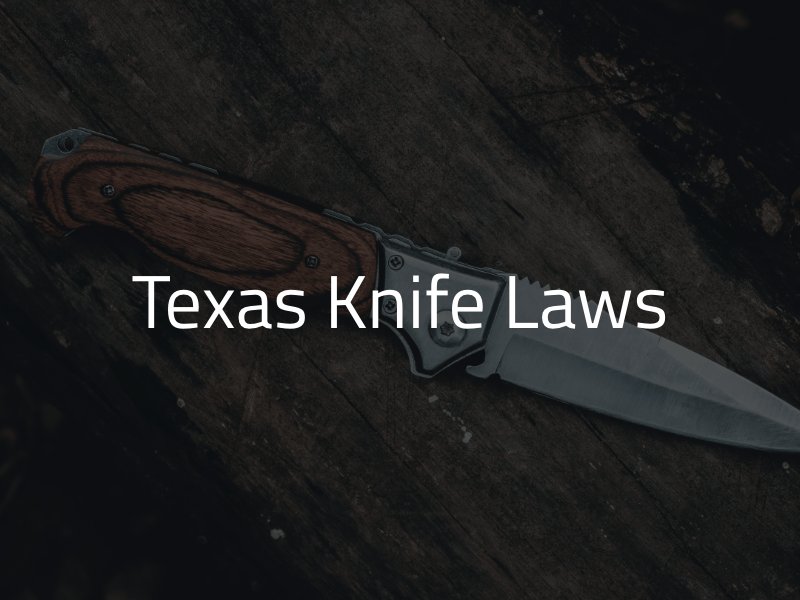 Texas Knife Laws 2024 - Are Switchblades Illegal in Texas?