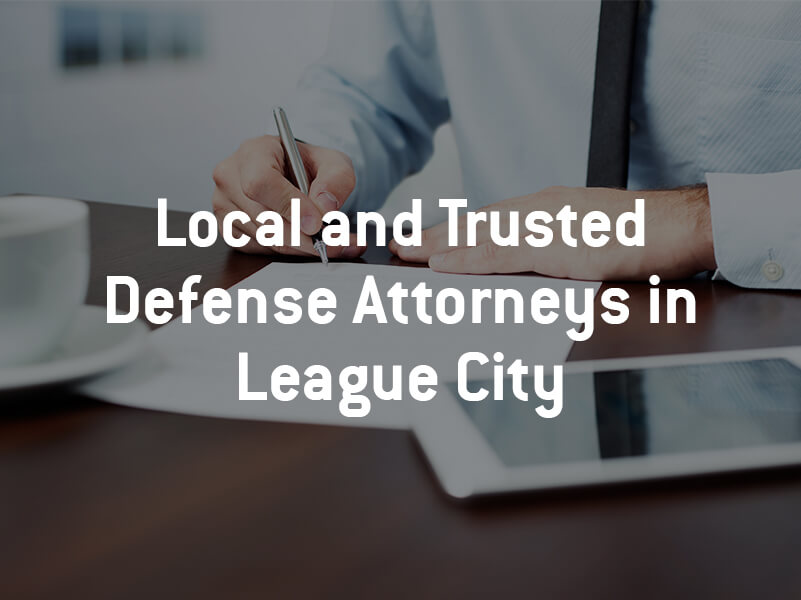 League City Defense Attorney